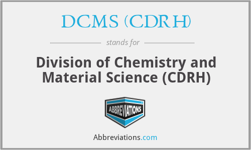 DCMS (CDRH) - Division of Chemistry and Material Science (CDRH)